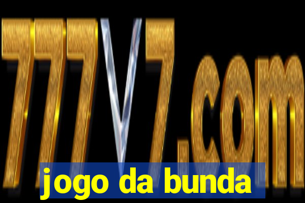 jogo da bunda